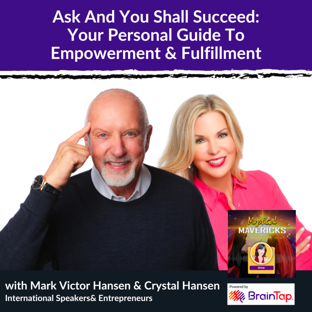 Mystical Mavericks | Mark Victor Hansen | Crystal Hansen | Ask